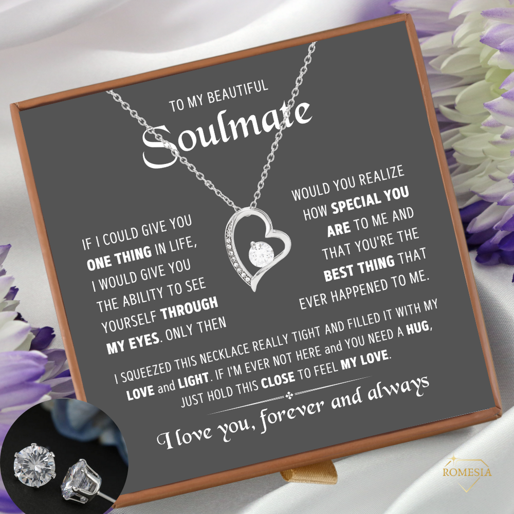 To My Soulmate-Forever Love Necklace w/earrings