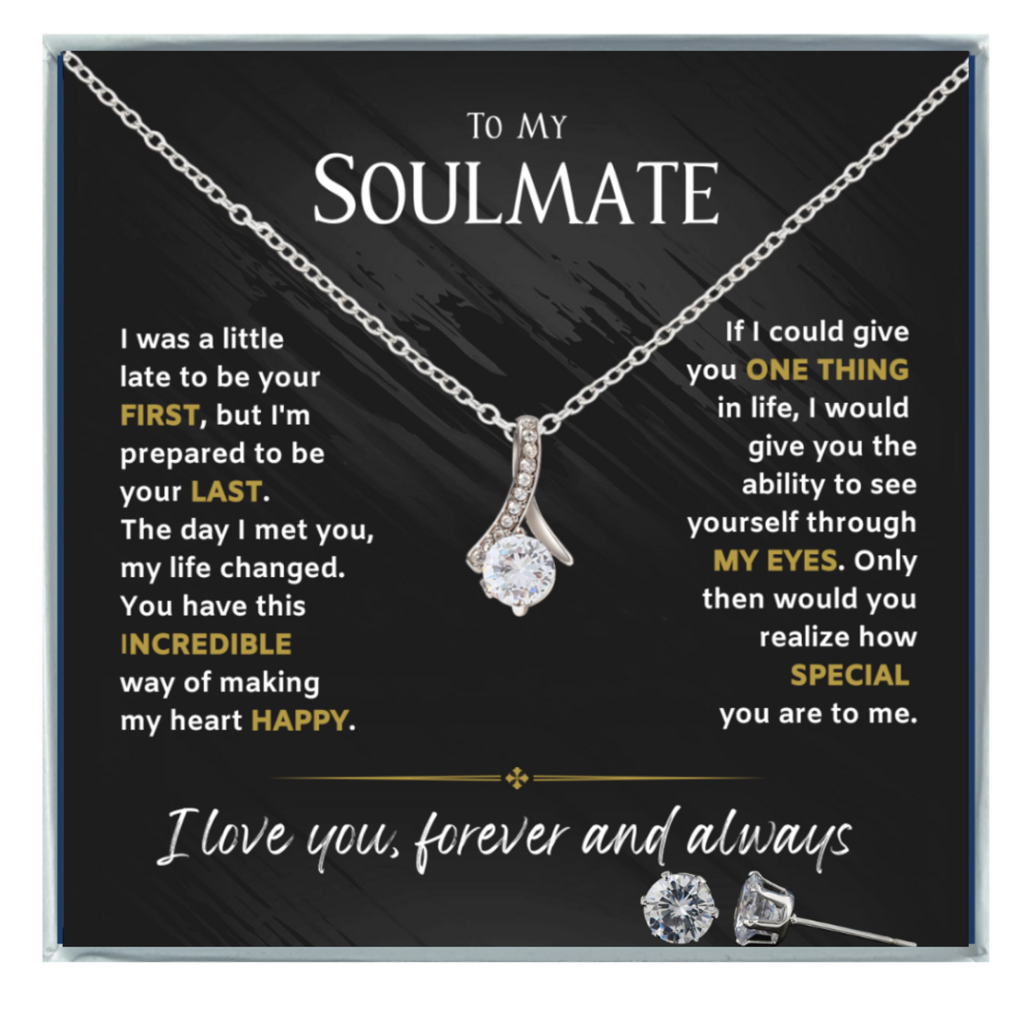 To My Soulmate-Through my eyes-Alluring Beauty Necklace w/Earrings