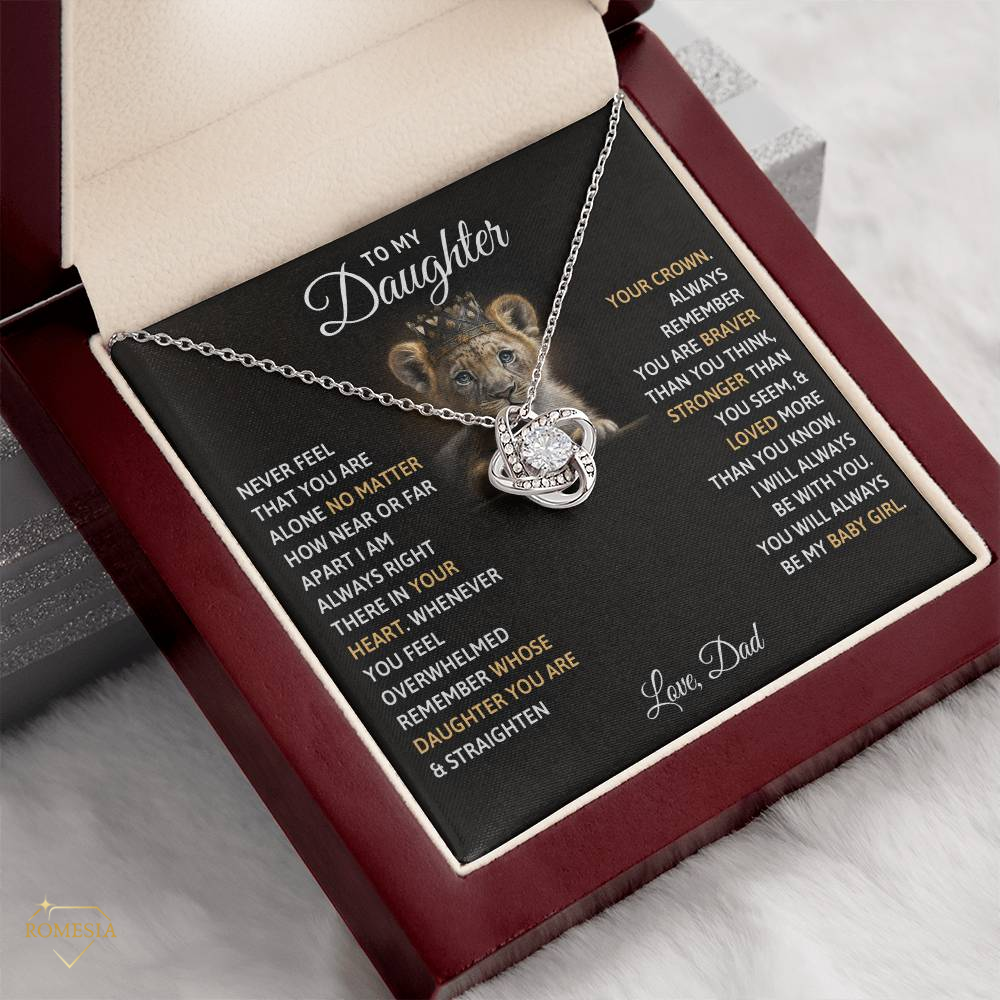 To My Daughter- Never Alone-Love Dad- Love Knot Necklace