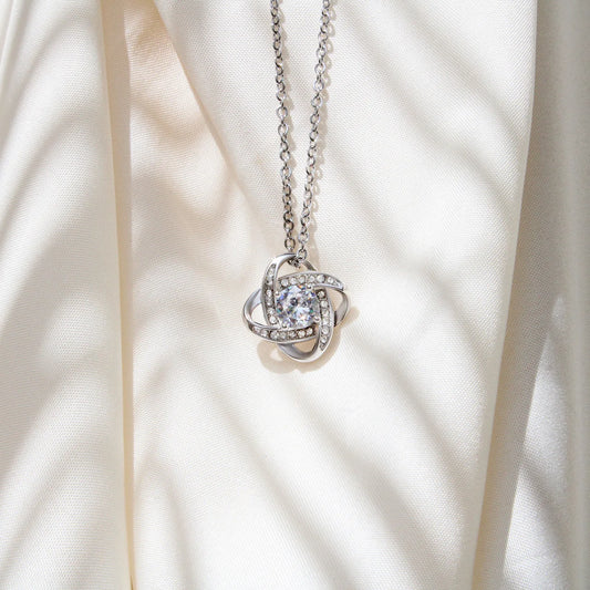 To My Wife- My love-Love Knot Necklace