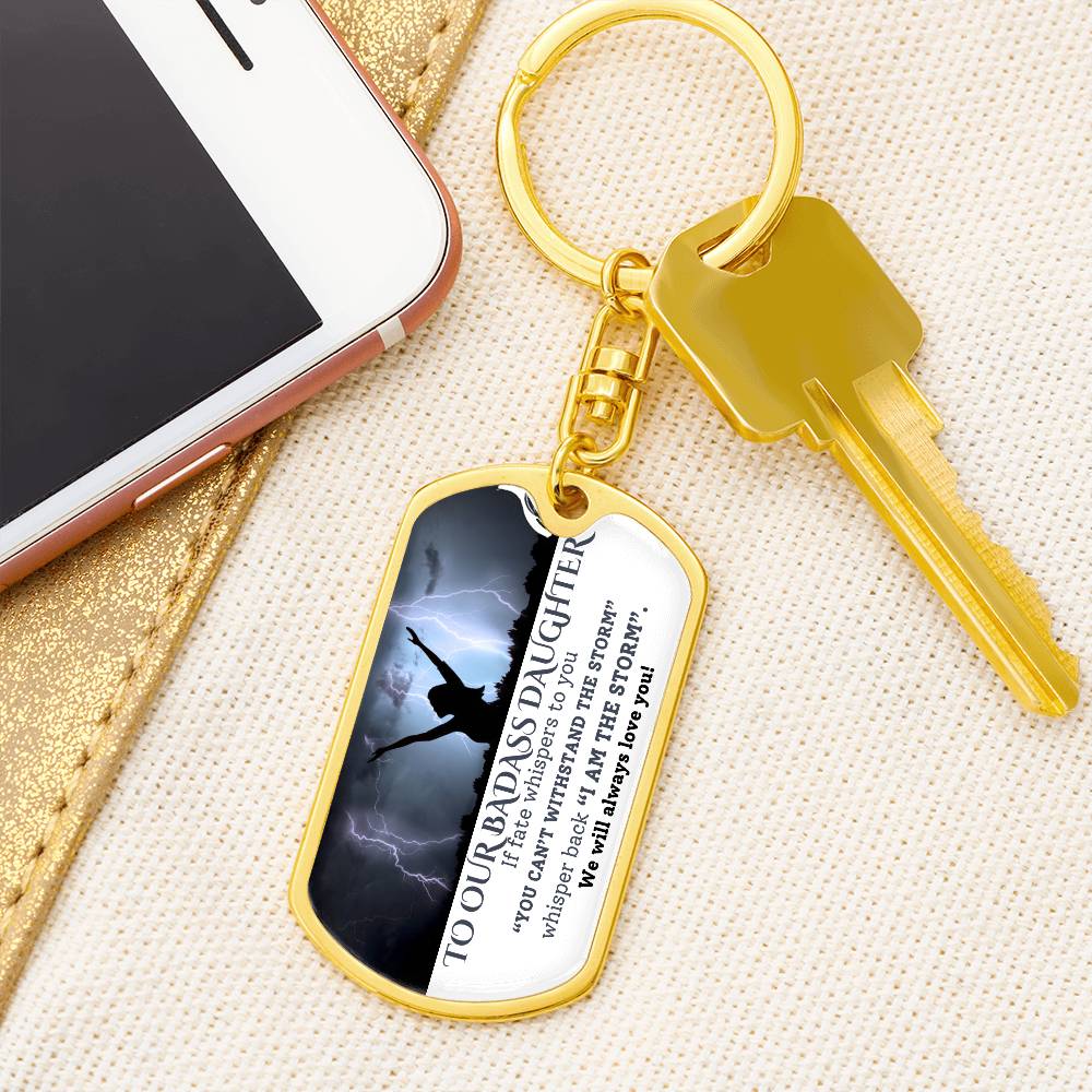 To Our Badass Daughter-Fate Whispers- Graphic Dog Tag Swivel Keychain