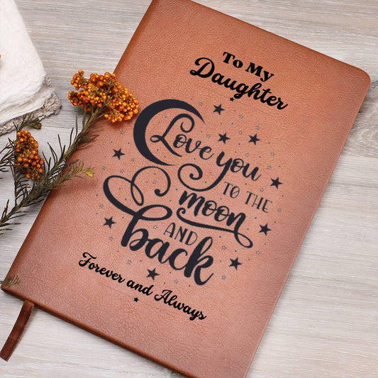 To My Daughter-Love You to the Moon-Graphic Leather Journal