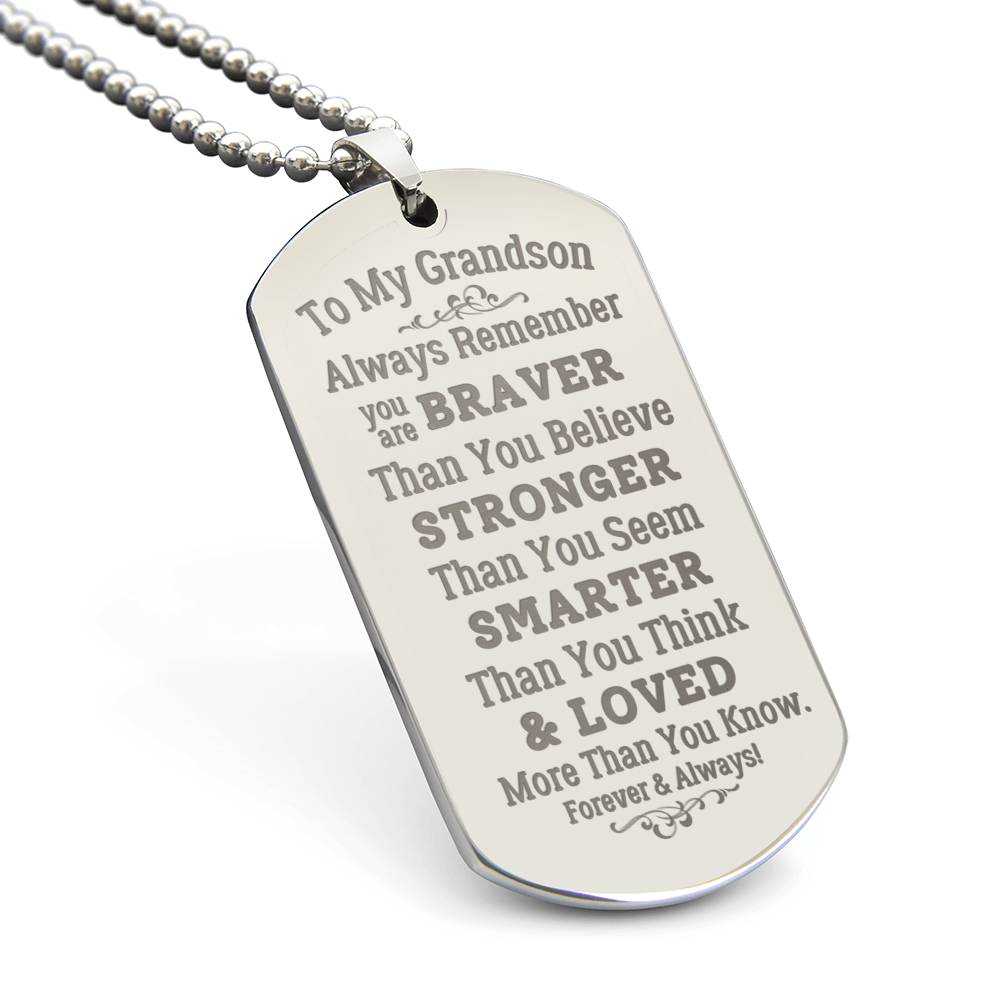 To My Grandson- Always Remember- Engraved Dog Tag Necklace w/Ball Chain