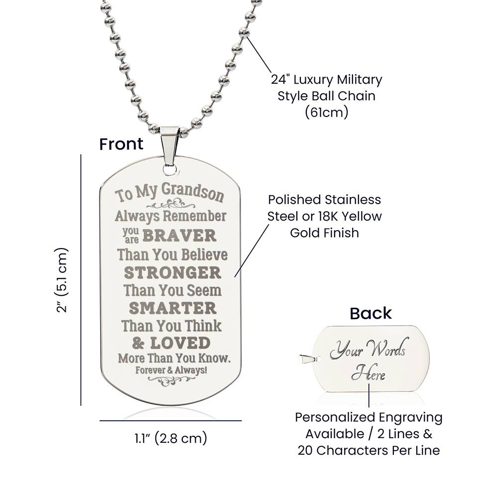 To My Grandson- Always Remember- Engraved Dog Tag Necklace w/Ball Chain