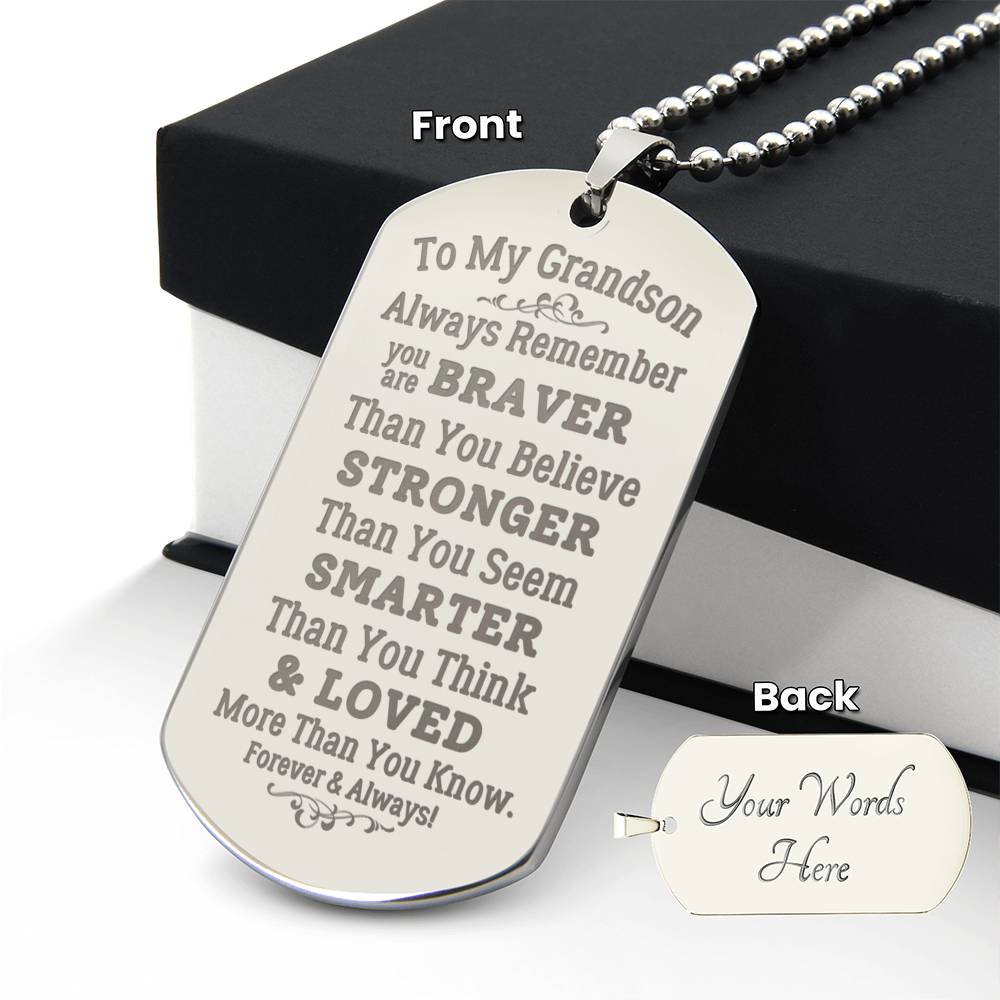 To My Grandson- Always Remember- Engraved Dog Tag Necklace w/Ball Chain