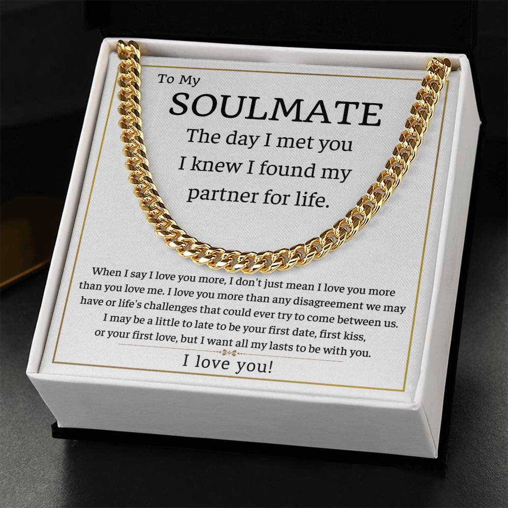 To My Soulmate-Partner for life- Womens Cuban Chain Necklace