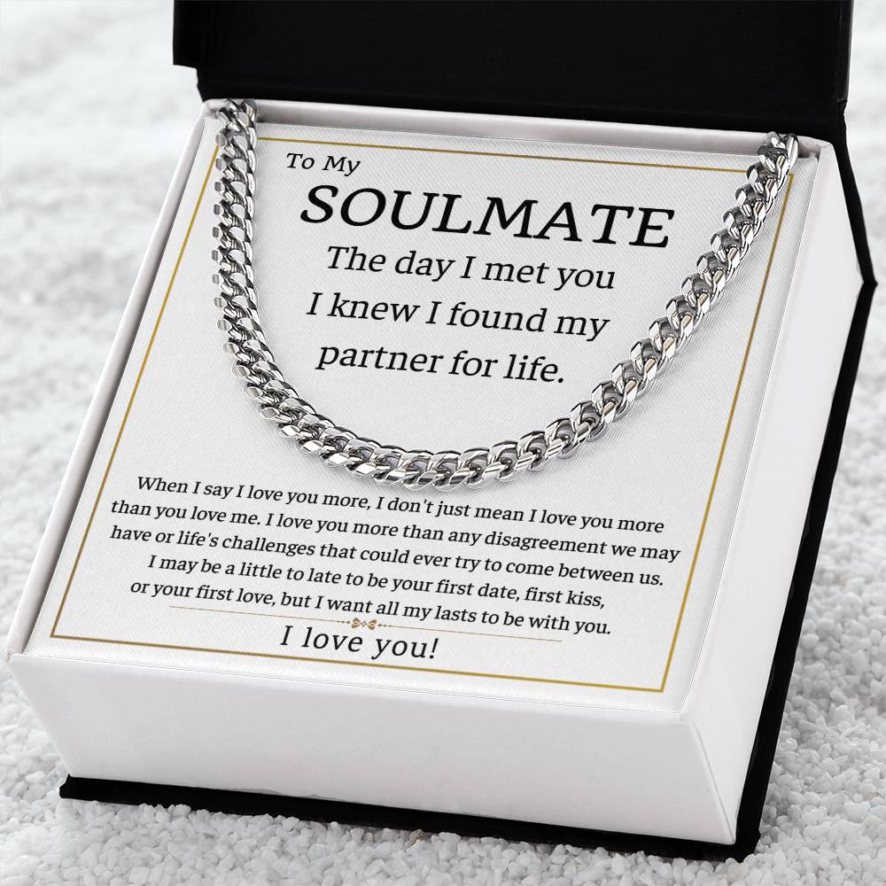 To My Soulmate-Partner for life- Womens Cuban Chain Necklace