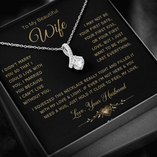 To My Beautiful Wife-Last Everything-Alluring Beauty Necklace