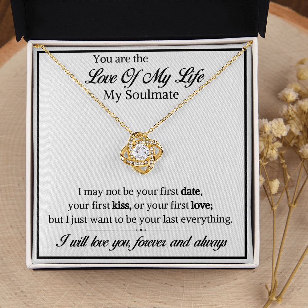 You are The Love of my life-Love Knot Necklace