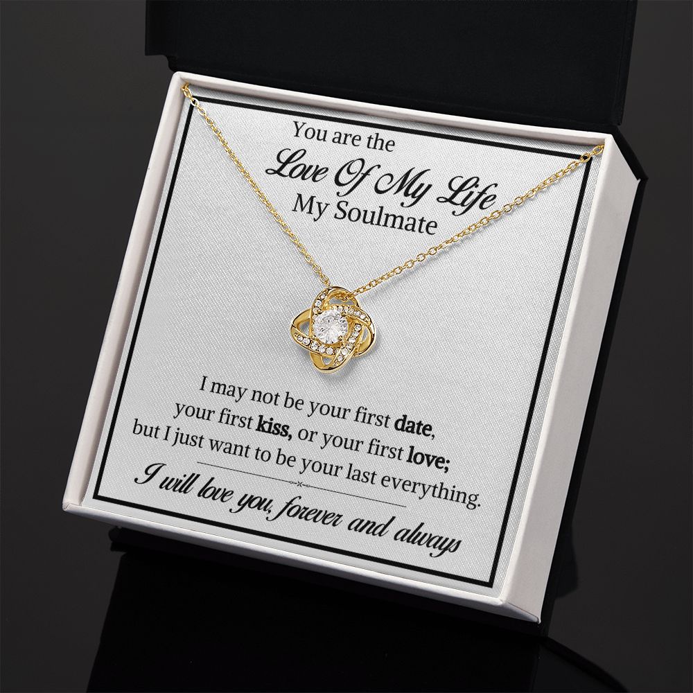 You are The Love of my life-Love Knot Necklace