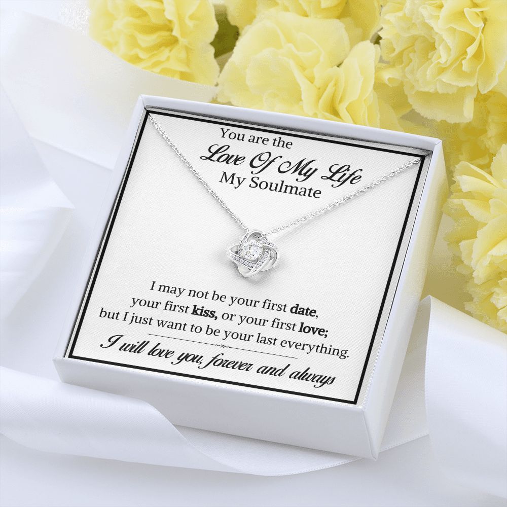 You are The Love of my life-Love Knot Necklace