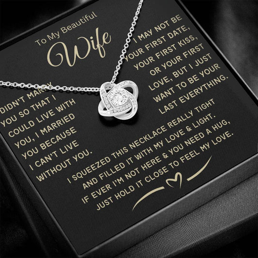 To My Wife- My love-Love Knot Necklace