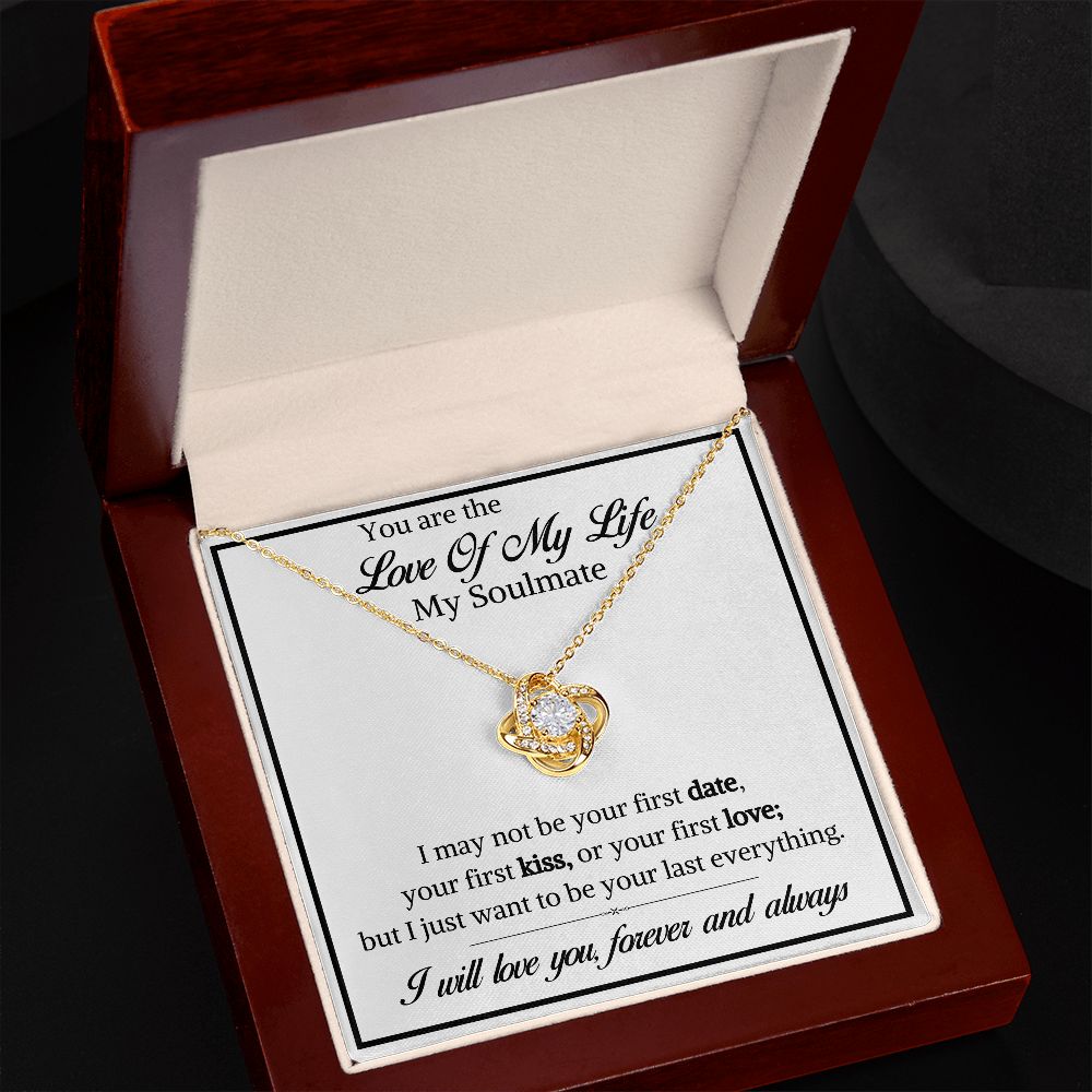 You are The Love of my life-Love Knot Necklace