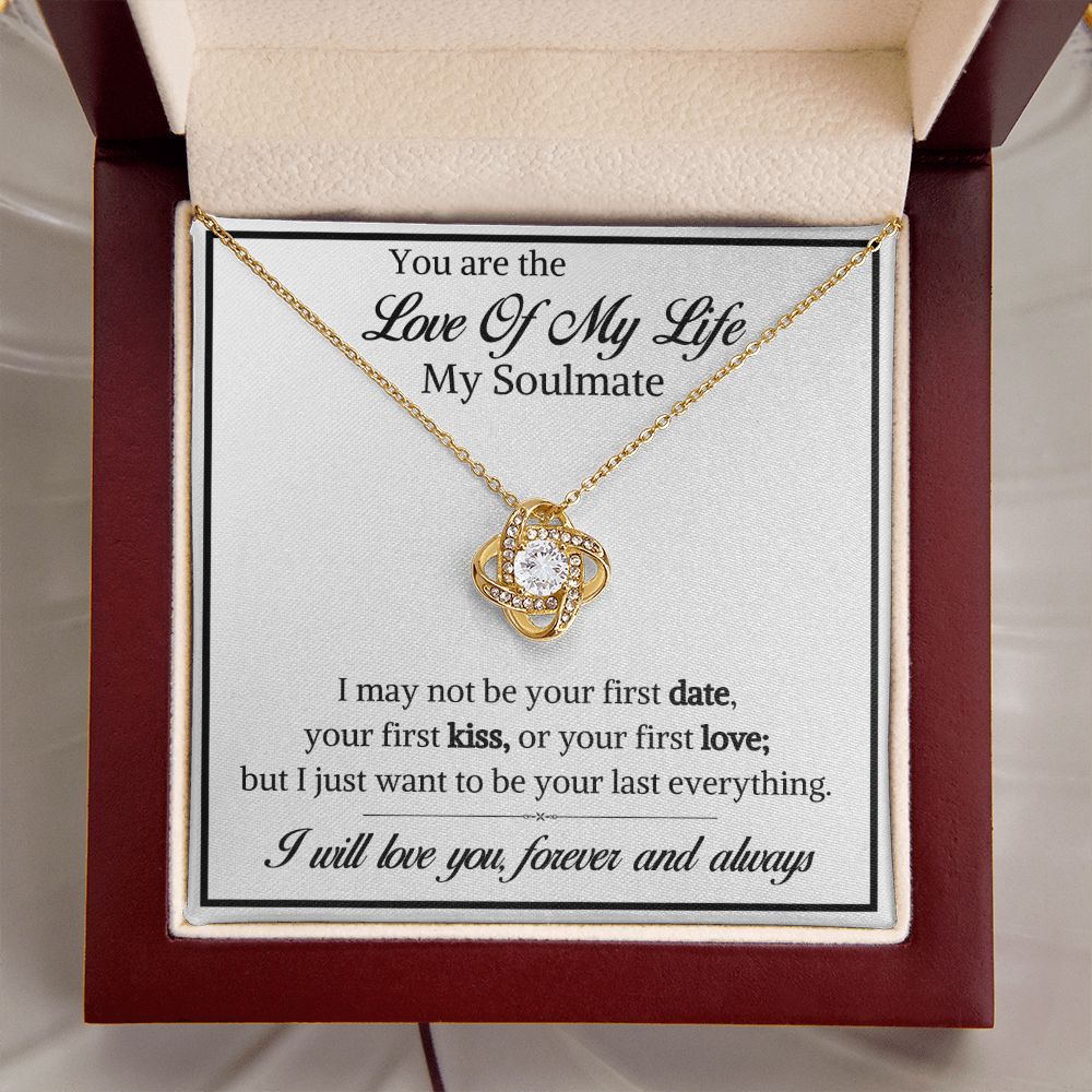 You are The Love of my life-Love Knot Necklace