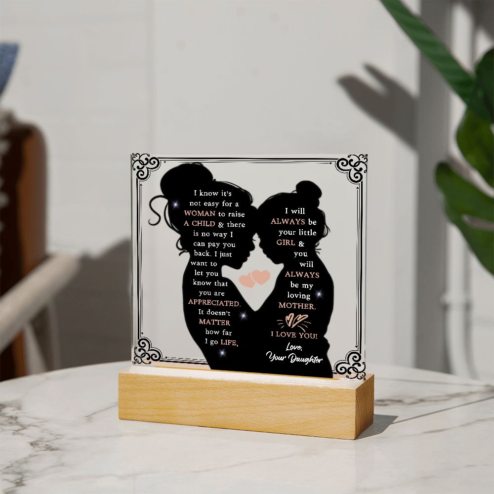 Always be my Loving Mother-Square Acrylic Plaque