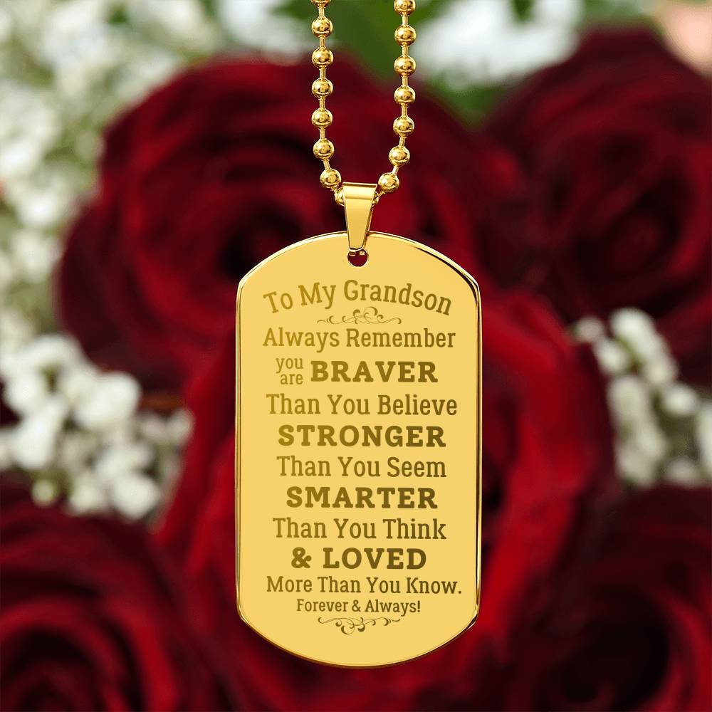 To My Grandson- Always Remember- Engraved Dog Tag Necklace w/Ball Chain