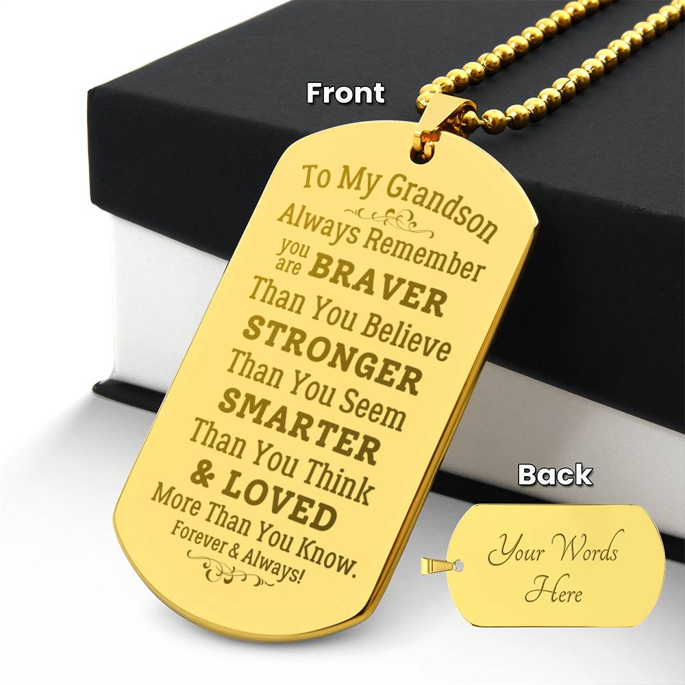 To My Grandson- Always Remember- Engraved Dog Tag Necklace w/Ball Chain