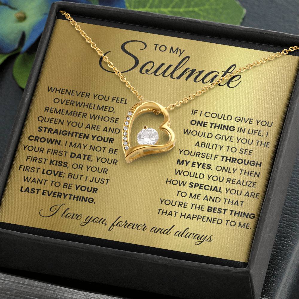 To My Soulmate-Queen- Forever Love Necklace