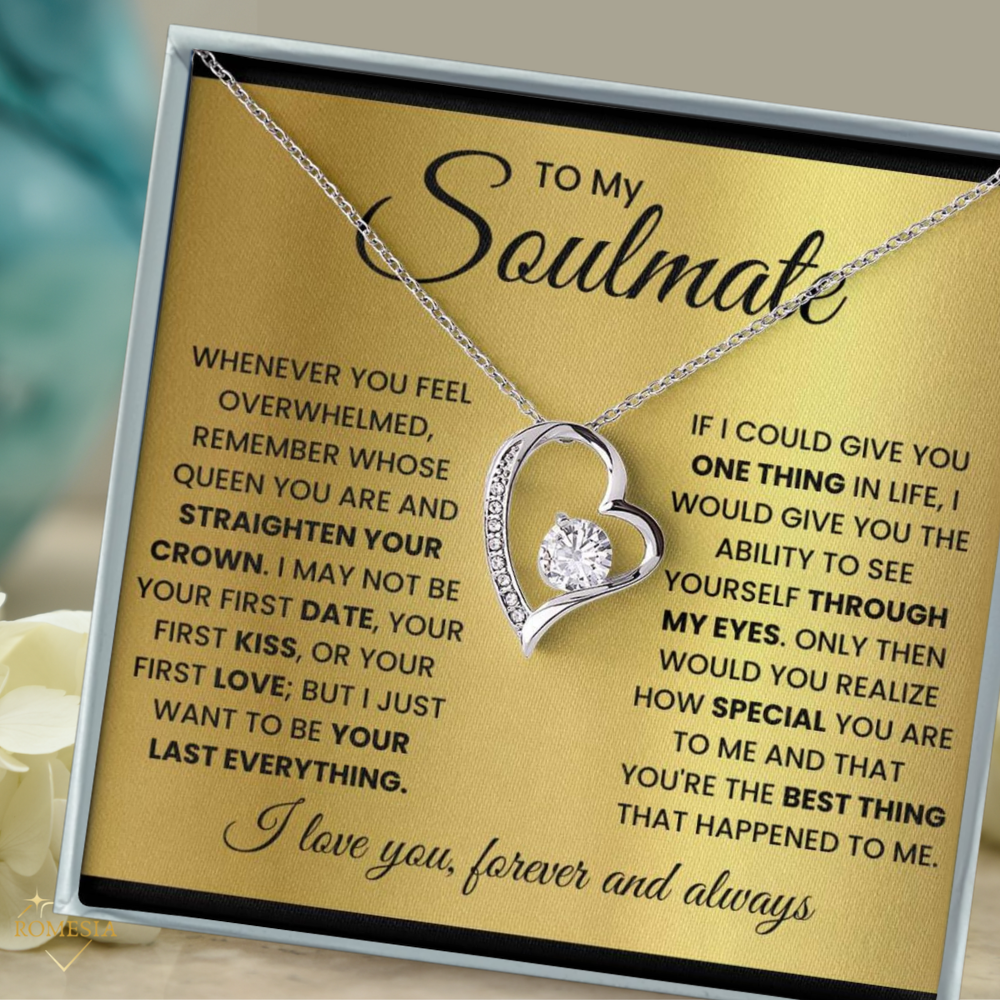 To My Soulmate-Queen- Forever Love Necklace