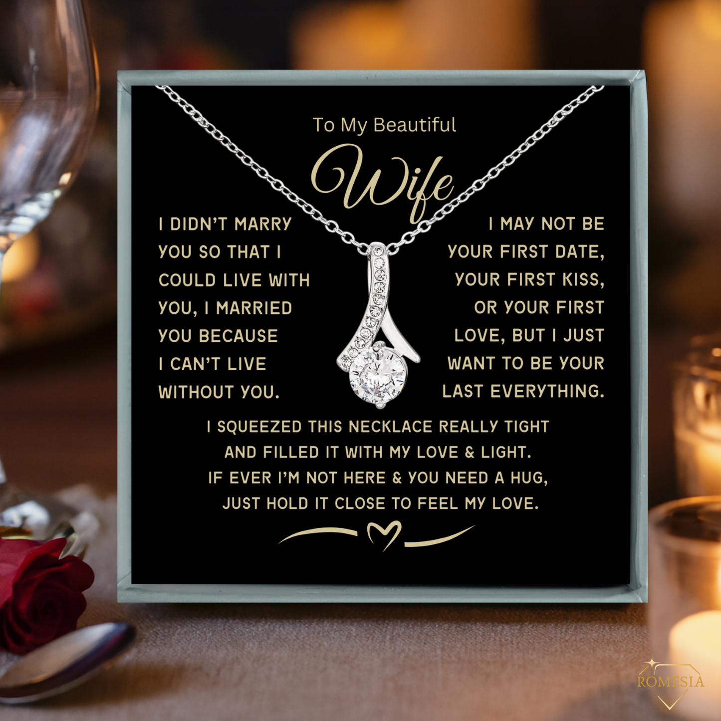 To My Wife Alluring Beauty Necklace, Anniversary, Birthday Gift or Just Because