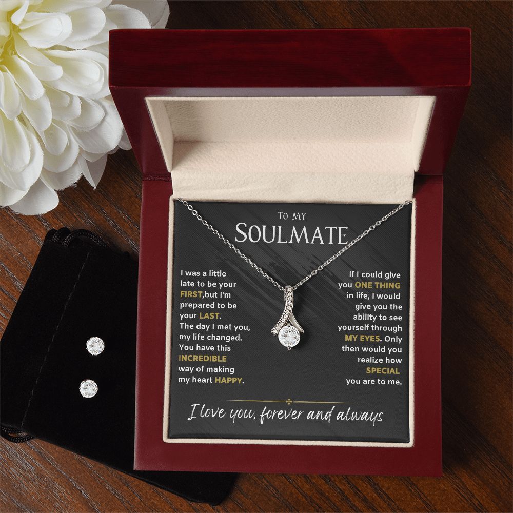 To My Soulmate-Through my eyes-Alluring Beauty Necklace w/Earrings